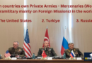 Which countries own Private Armies - Mercenaries in the world?